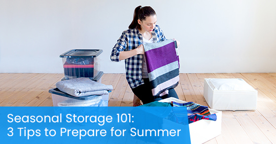 Seasonal storage 101: 3 tips to prepare for summer